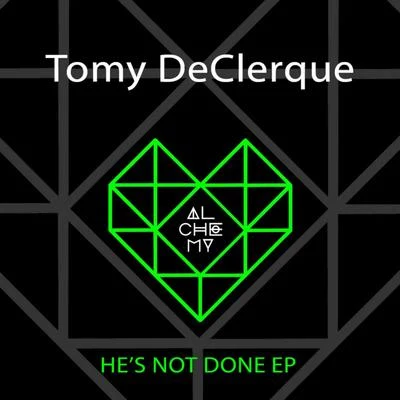 Hes Not Done 專輯 Tomy DeClerque