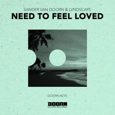 Need To Feel Loved 專輯 LVNDSCAPE/Yves Larock/Jaba