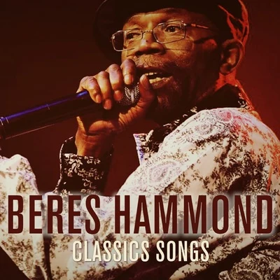 Beres Hammond Classic Songs 专辑 Beres Hammond