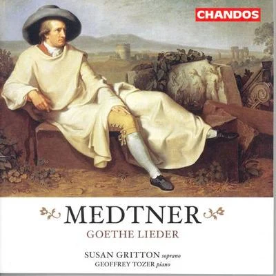 MEDTNER: Goethe Lieder 專輯 Susan Gritton