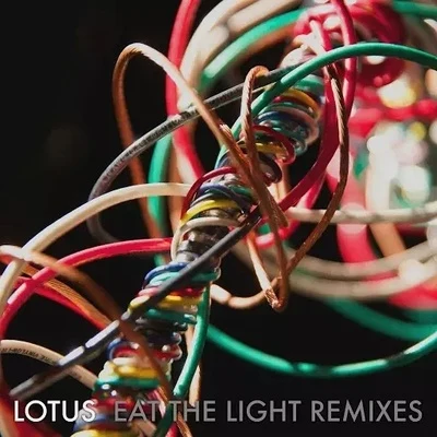 Eat the Light (Remixes) 专辑 Lotus