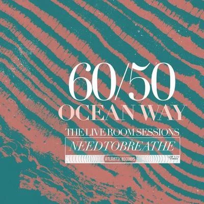 6050 Ocean Way: The Live Room Sessions 专辑 Needtobreathe