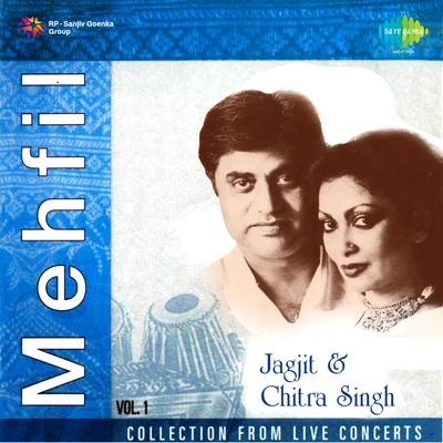 Mehfil Live In Concerts Jagjit Chitra Vol 1 专辑 Jagjit Singh