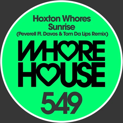 Sunrise (Davos & Tom Da Lips Remix) 專輯 Hoxton Whores/K-Klass