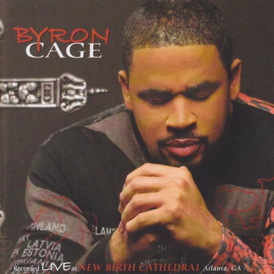 Recorded Live at New Birth Cathedral Atlanta, Ga 專輯 Byron Cage