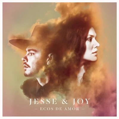 Jesse & Joy Ecos de Amor