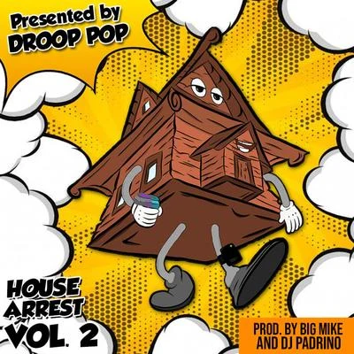 House Arrest, Vol. 2 專輯 Fast Life/Droop Pop/Y.G. Mook/Max B