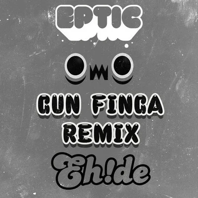 Gun Finga (EH!DE Remix) 專輯 EH!DE/Alpha Noize