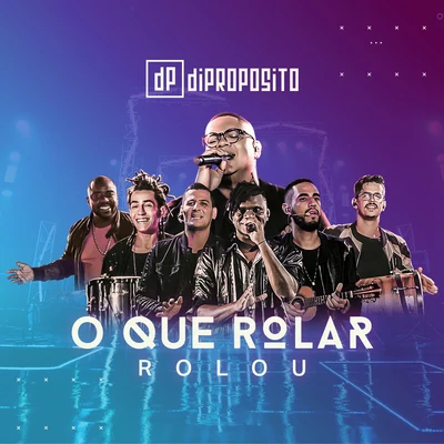 O Que Rolar Rolou (Ao Vivo) 专辑 Di Propósito/Ferrugem