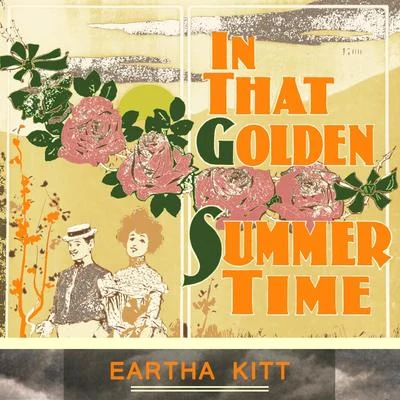 In That Golden Summer Time 专辑 Eartha Kitt