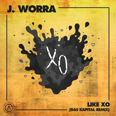 Like XO (Das Kapital&#x27;s After Hours Remix) 专辑 J. Worra