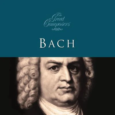 The Great Composers… Bach 專輯 Bach