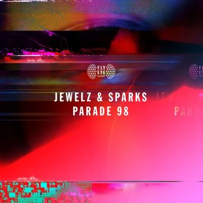 Jewelz & SparksFedde Le Grand Parade 98