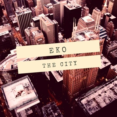 The City 專輯 Eko