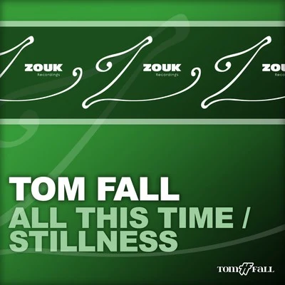 Tom FallBen Nicky All This TimeStillness