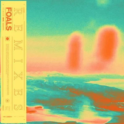 Everything Not Saved Will Be Lost Part 1 (Remixes) 專輯 Foals