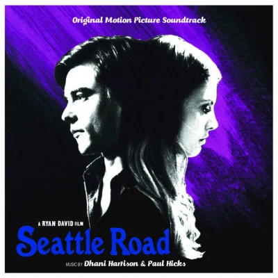 Seattle Road (Original Motion Picture Soundtrack) 專輯 Jeff Lynne/Dhani Harrison/Tom Petty & the Heartbreakers