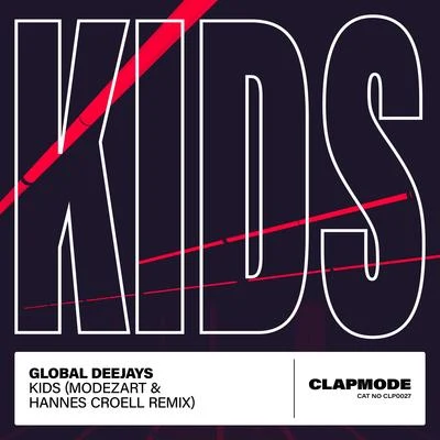 Global Deejays Kids (Modezart & Hannes Croell Remix)