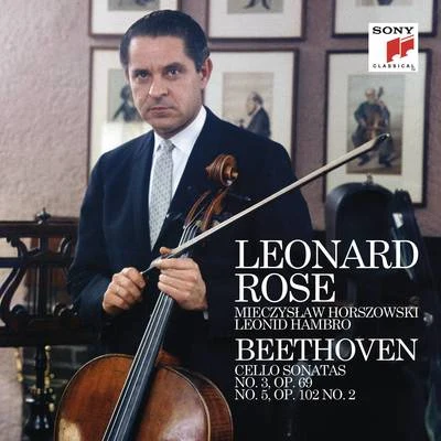 Beethoven: Cello Sonata No. 3 & 5 (Remastered) 专辑 Leonard Rose/Philharmonic-Symphony Orchestra Of New York/Bruno Walter/Hollywood Bowl Orchestra/John Corigliano