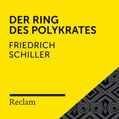 Schiller: Der Ring des Polykrates (Reclam Hörbuch) 專輯 Reclam Hörbücher/Stefan Zweig/Hans Sigl