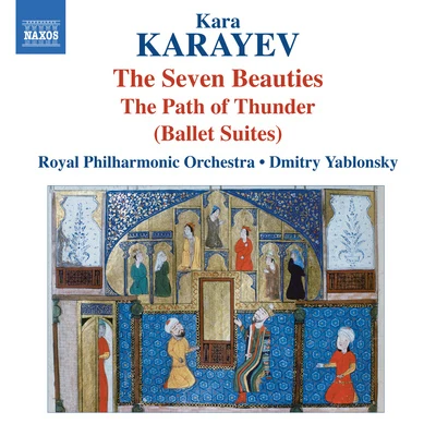 KARAYEV, K.: 7 Beauties Ballet SuiteThe Path of Thunder (Royal Philharmonic, Yablonsky) (Azerbaijani Composers, Vol. 4) 專輯 The Royal Philharmonic Orchestra/Quintino & Blasterjaxx