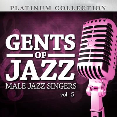 Gents of Jazz: Male Jazz Singers, Vol. 5 專輯 Al Jarreau