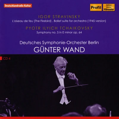 STRAVINSKY, I.: Firebird Suite (1945 version)TCHAIKOVSKY, P.I.: Symphony No. 5 (Deutsches Symphonie-Orchester Berlin, Wand) 專輯 Gunter Wand