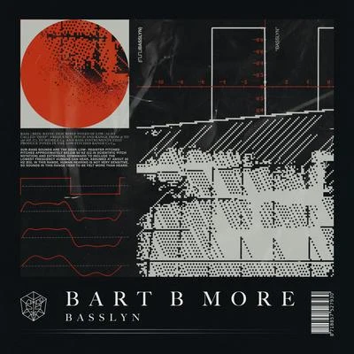 Basslyn 專輯 Bart B More