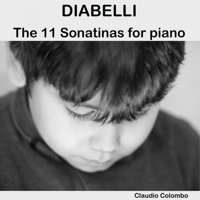 Diabelli: The 11 Sonatinas for Piano 專輯 Claudio Colombo/Emmanuel Chabrier