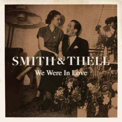 We Were in Love 专辑 Didrick/Smith & Thell