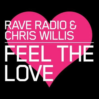 Feel the Love (Remixes) 專輯 rave radio