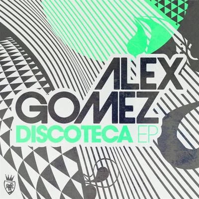 Discoteca E.P 专辑 Alex Gomez/biAs