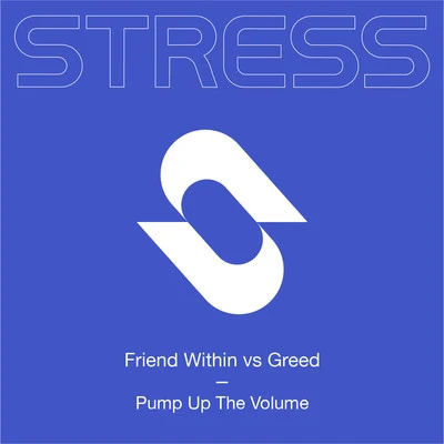 Pump Up The Volume (Friend Within vs. Greed) 專輯 Friend Within