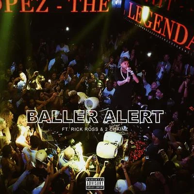 Baller Alert (feat. Rick Ross & 2 Chainz) - Single 專輯 Tyga