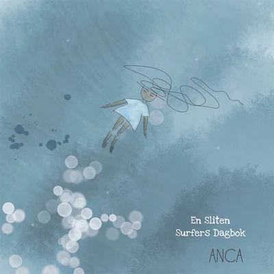 En Sliten Surfers Dagbok 專輯 Anca/Ruen