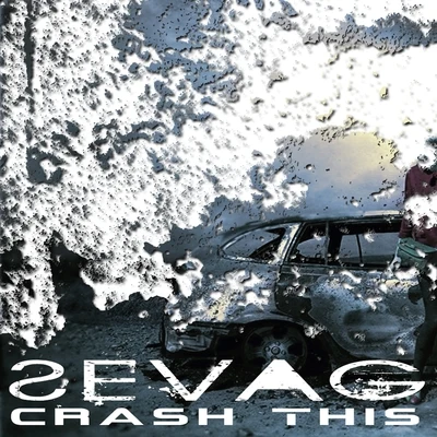 Crash This 專輯 Sevag