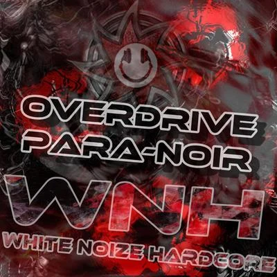 Para-Noir 專輯 Overdrive