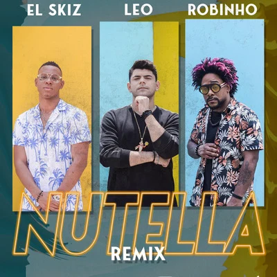 Nutella (Remix) 專輯 LEO