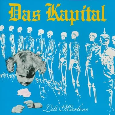 Lili Marlene 專輯 Das Kapital/Bart B More