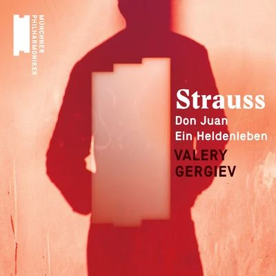 R. Strauss: Don Juan, Ein Heldenleben 專輯 Valery Gergiev