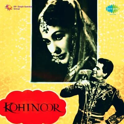 Kohinoor (Original Motion Picture Soundtrack) 专辑 Naushad