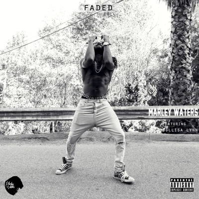 Faded 專輯 Marley Waters/Mr. Jukeboxx/Chris Con