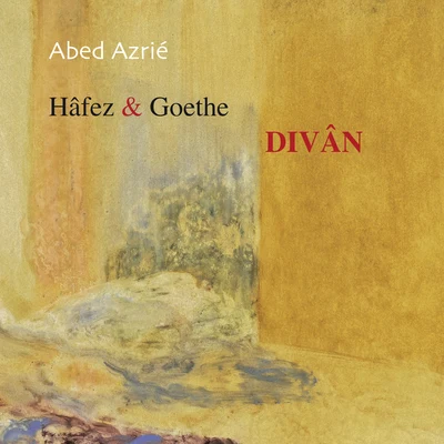 Divân (Hâfez & gœthe) 专辑 Wolfgang Helbich/Henning Kaiser/Ulrich Maier/Bettina Pahn/Beate Rollecke