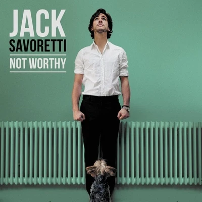 Not Worthy 專輯 Jack Savoretti