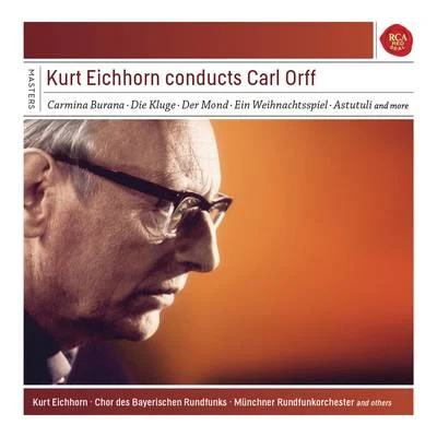 Kurt EichhornAnton de RidderMünchner Rundfunkorchester Kurt Eichhorn conducts Carl Orff