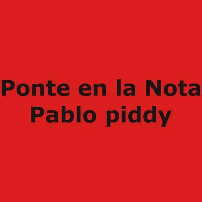 Ponte en la Nota 專輯 El Manin 23/Pablo Piddy