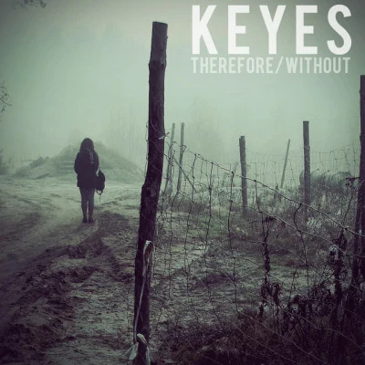 ThereforeWithout 專輯 Keyes