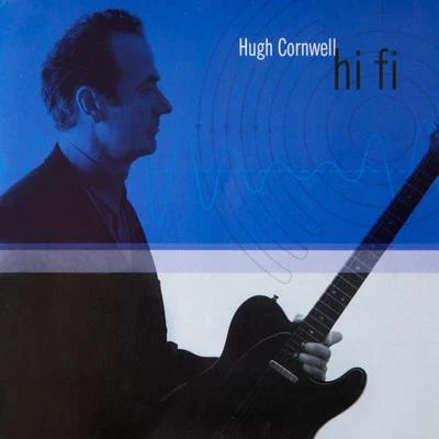 Hi Fi 專輯 Hugh Cornwell