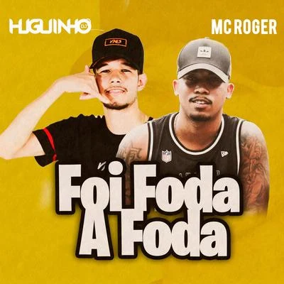 Foi Foda a Foda 專輯 Mc Roger