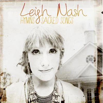 Hymns and Sacred Songs 專輯 Leigh Nash/Lissie/The Format/The Sun/Francis Macdonald